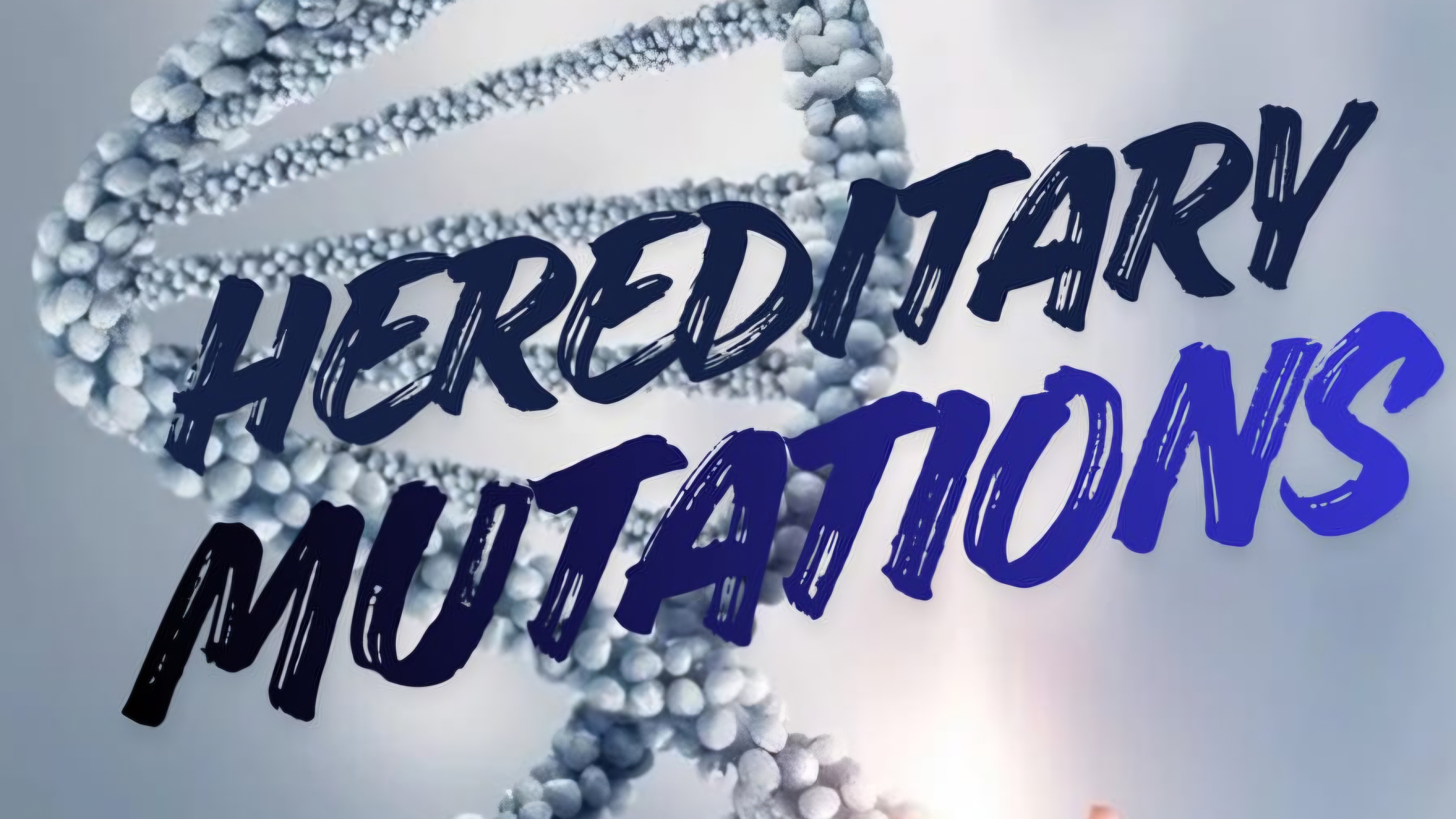 Hereditary Mutations